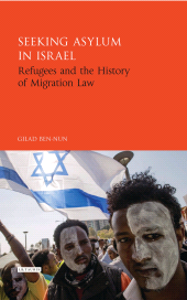 E-book, Seeking Asylum in Israel : Refugees and the History of Migration Law, I.B. Tauris