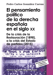 E-book, El pensamiento político de la derecha española en el siglo XX : De la crisis de la Restauración (1898), a la crisis del Estado de partidos (2015). Segunda edición, Tecnos