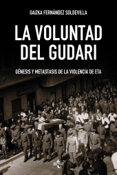 E-book, La voluntad del Gudari : Génesis y metástasis de la violencia de ETA, Tecnos