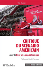 E-book, Critique du scénario américain : suivi de Pour un scénario filmique, Belaubre, Yves, Téraèdre