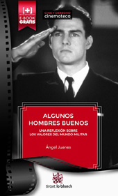 E-book, Algunos Hombres Buenos : una reflexión sobre los valores del mundo militar, Tirant lo Blanch