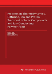 E-book, Progress in Thermodynamics, Diffusion, Ion and Proton Transport of Ionic Compounds and Ion-Conducting Polymer Films, Trans Tech Publications Ltd
