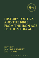 E-book, History, Politics and the Bible from the Iron Age to the Media Age, T&T Clark