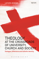 E-book, Theology at the Crossroads of University, Church and Society, Boeve, Lieven, T&T Clark