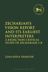 E-book, Zechariah's Vision Report and Its Earliest Interpreters, T&T Clark