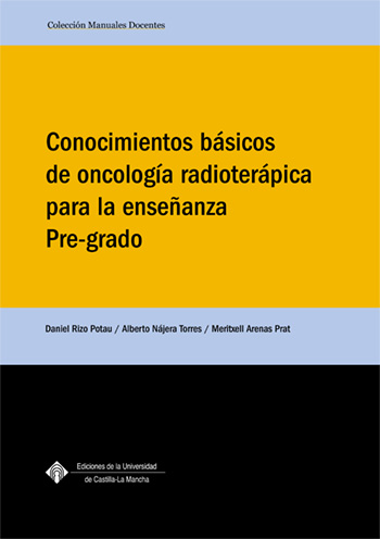 eBook, Conocimientos básicos de oncología radioterápica para la enseñanza pre-grado, Universidad de Castilla-La Mancha