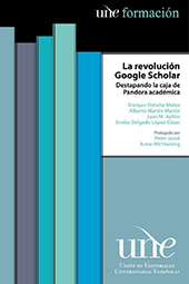 eBook, La revolución google scholar : destapando la caja de Pandora académica, Universidad de Granada