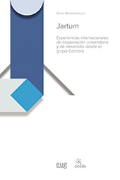 E-book, Jartum : experiencias internacionales de cooperación universitaria y de desarrollo desde el Grupo Coimbra, Universidad de Granada