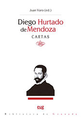 eBook, Diego Hurtado de Mendoza : cartas, Hurtado de Mendoza, Diego, Universidad de Granada