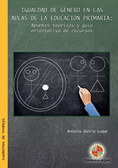E-book, Igualdad de género en las aulas de la educación primaria : apuntes teóricos y guía orientativa de recursos, Universidad de Jaén