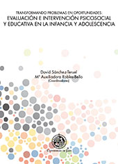 E-book, Transformando problemas en oportunidades : evaluación e intervención psicosocial y educativa en la infancia y adolescencia, Universidad de Jaén