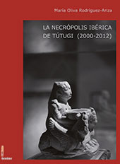 E-book, La necrópolis ibérica de Tútugi, 2000-2012, Rodríguez-Ariza, María Oliva, Universidad de Jaén
