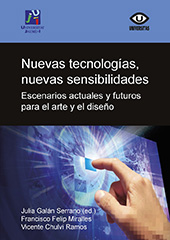 E-book, Nuevas tecnologías, nuevas sensibilidades : escenarios actuales y futuros para el arte y el diseño, Universitat Jaume I