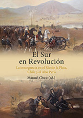 E-book, El sur en revolución : la insurgencia en el Río de la Plata, Chile y el Alto Perú, Universitat Jaume I