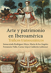 eBook, Arte y patrimonio en Iberoamérica : tráficos transoceánicos, Universitat Jaume I