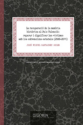 eBook, La recuperació de la memòria històrica al País Valencià : reparar i dignificar les víctimes amb les subvenciones estatals (2006-2011), Universitat Jaume I