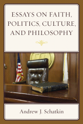 E-book, Essays on Faith, Politics, Culture, and Philosophy, University Press of America