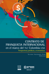 eBook, Contrato de franquicia internacional : En el marco del TLC Colombia - USA. Perspectivas jurídicas, Universidad del Norte