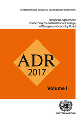 E-book, European Agreement Concerning the International Carriage of Dangerous Goods by Road (ADR) : Applicable as from 1 January 2017, United Nations Publications