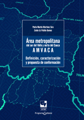 eBook, Área metropolitana del sur del Valle y Norte del Cauca -AMVACA : Definición, caracterización y propuesta de conformación, Universidad del Valle