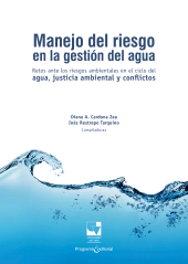 eBook, Manejo de riesgo en la gestión del agua : Retos ante los riesgos ambientales en el ciclo del agua, justicia ambiental y conflictos, Universidad del Valle