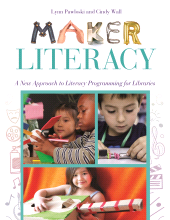E-book, Maker Literacy : A New Approach to Literacy Programming for Libraries, Libraries Unlimited