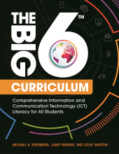 E-book, The Big6 Curriculum : Comprehensive Information and Communication Technology (ICT) Literacy for All Students, Libraries Unlimited