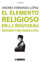 E-book, El elemento religioso en J. J. Rousseau : deísmo y religión civil, Editorial UOC