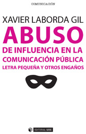 E-book, Abuso de influencia en la comunicación pública : letra pequeña y otros engaños, Editorial UOC