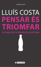E-book, Pensar és triomfar : la publicitat a través de la història, Costa Fernández, Lluís, Editorial UOC