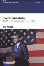 E-book, Poder absoluto : las 50 películas esenciales sobre política, Prieto Mir, Pep., Editorial UOC