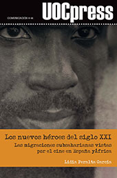 E-book, Los nuevos héroes del siglo XX : las migraciones subsaharianas vistas por el cine en España y África, Editorial UOC