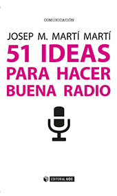 eBook, 51 ideas para hacer buena radio, Martí Martí, Josep Maria, Editorial UOC