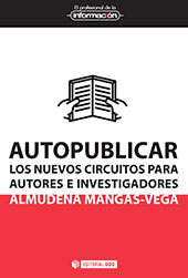E-book, Autopublicar : los nuevos circuitos para autores e investigadores, Mangas-Vega, Almudena, Editorial UOC