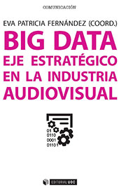 E-book, Big data : eje estratégico en la industria audiovisual, Editorial UOC