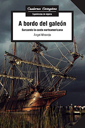 E-book, A bordo del galeón : surcando la costa norteamericana, Miranda, Ángel, Editorial UOC