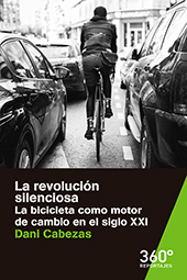 E-book, La revolución silenciosa : la bicicleta como motor de cambio en el siglo XXI, Cabezas, Dani, Editorial UOC