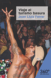 E-book, Viaje al turismo basura : el auge de las vacaciones de borrachera en España, Ferrer, Joan Lluís, Editorial UOC