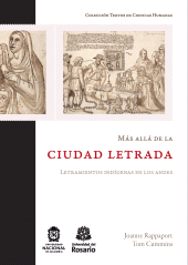E-book, Más allá de la ciudad letrada : Letramientos indígenas en los Andes, Editorial Universidad del Rosario