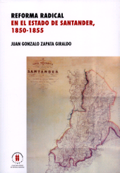 E-book, Reforma radical en el estado de Santander, 1850-1885, Editorial Universidad del Rosario