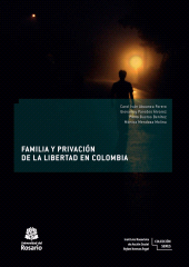 E-book, Familia y privación de la libertad en Colombia, Editorial Universidad del Rosario