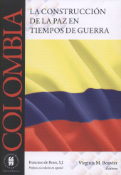 E-book, Colombia : La construcción de la paz en tiempos de guerra, Editorial Universidad del Rosario