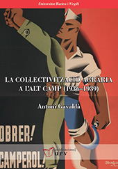 E-book, La coŀlectivització agrària a l'Alt Camp (1936-1939) : a la recerca d'una millora socioeconòmica, Gavaldà Torrens, Antoni, Publicacions URV