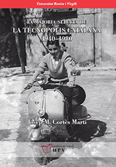 E-book, La majoria selecta de la tecnòpolis catalana 1940-1980, Cartès Martí, Josep Maria, Publicacions URV