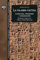 E-book, La palabra facticia : Literatura, periodismo y comunicación, Universitat de València