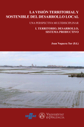 E-book, La visión territorial y sostenible del desarrollo local : Una perspectiva multidisciplinar, Universitat de València