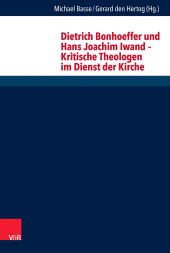 E-book, Dietrich Bonhoeffer und Hans Joachim Iwand - Kritische Theologen im Dienst der Kirche, Vandenhoeck & Ruprecht