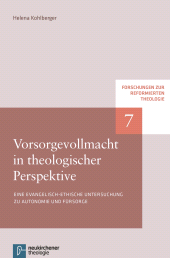 eBook, Vorsorgevollmacht in theologischer Perspektive : Eine evangelisch-ethische Untersuchung zu Autonomie und Fürsorge, Vandenhoeck & Ruprecht