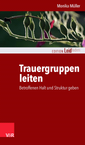 E-book, Trauergruppen leiten : Betroffenen Halt und Struktur geben, Vandenhoeck & Ruprecht