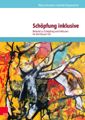 E-book, Schöpfung inklusive : Material zu Schöpfung und Inklusion für die Klassen 5/6, Vandenhoeck & Ruprecht